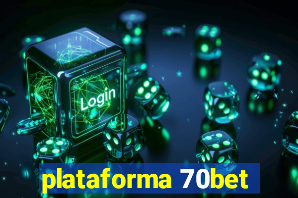 plataforma 70bet